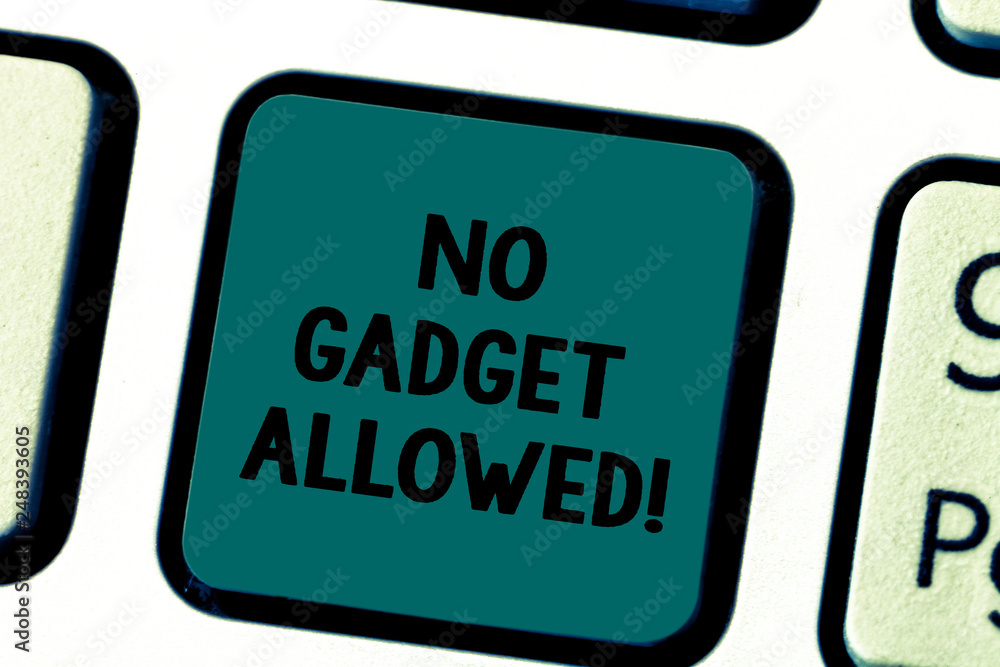 Poster writing note showing no gadget allowed. business photo showcasing do not enter small mechanical or e