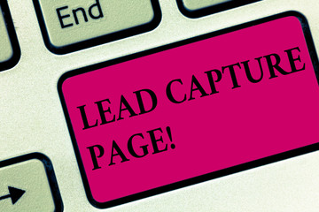 Handwriting text writing Lead Capture Page. Concept meaning landing sites that helps collect leads...