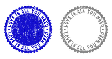 Grunge LOVE IS ALL YOU NEED stamp seals isolated on a white background. Rosette seals with grunge texture in blue and grey colors.