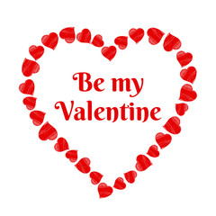 Heart text frame made of hand drawn red hearts. Be my Valentine. Vector illustration template.