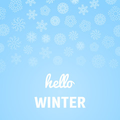 Christmas background with snowflakes and inscription Hello Winter