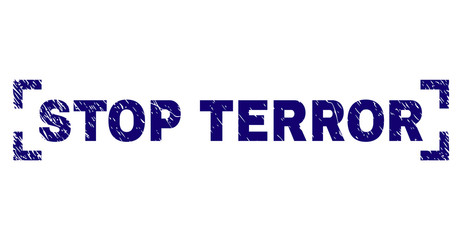 STOP TERROR title seal print with grunge texture. Text title is placed inside corners. Blue vector rubber print of STOP TERROR with corroded texture.