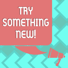 Text sign showing Try Something New. Conceptual photo start doing anything you did not made or know before Color Silhouette of Blank Square Speech Bubble and Megaphone photo