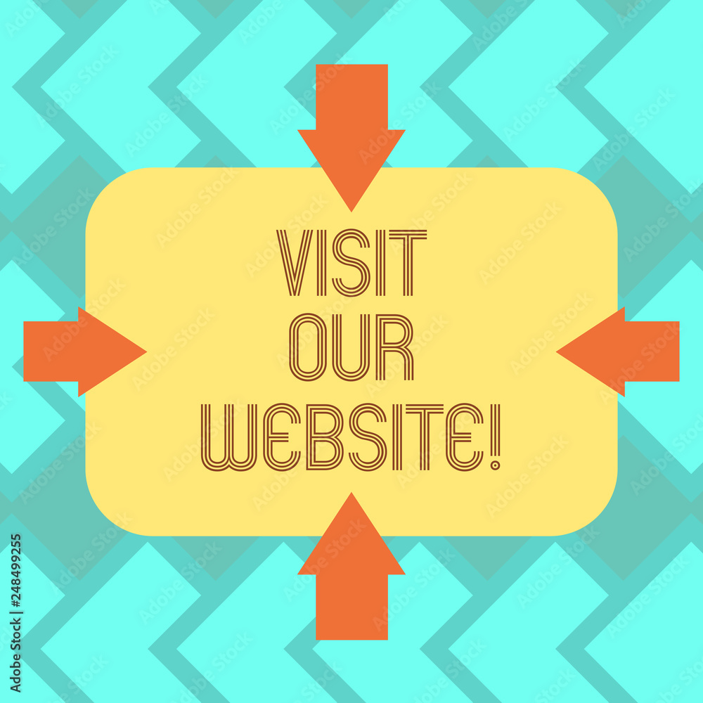 Poster text sign showing visit our website. conceptual photo go through site url in internet browser to see