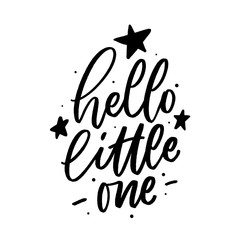 Hand drawn lettering hello little one for baby print, textile, card, poster. Vector isolated kid's print. © HanifaErs
