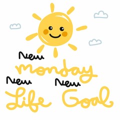 New Monday new life new goal sun and sky cartoon doodle vector illustration