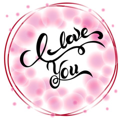 I love you - hand drawn lettering
