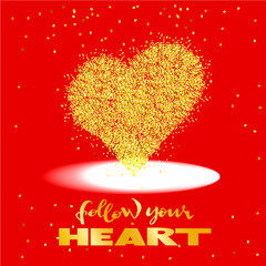 Follow your heart - Vector hand drawn illustration, hand lettering