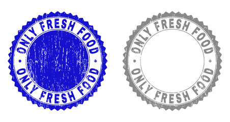 Grunge ONLY FRESH FOOD stamp seals isolated on a white background. Rosette seals with grunge texture in blue and grey colors. Vector rubber overlay of ONLY FRESH FOOD title inside round rosette.