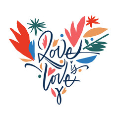 Love is love lettering and flowers