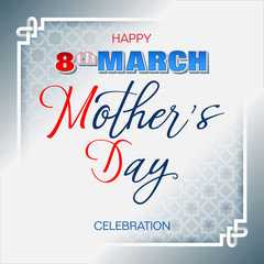 Holiday design, background with handwriting texts and stylized pattern for Mother's day event, celebration; Vector illustration