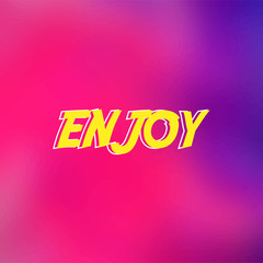 enjoy. Life quote with modern background vector