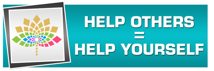 Fototapeta premium Help Others Help Yourself Turquoise Floral Left 