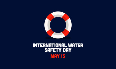 International Water Safety Day May 15