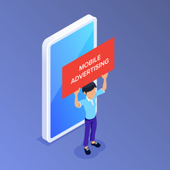 Flat Isometric mobile advertising concept. Man with a poster in his hands on the background of a mobile phone. Can use for web banner, infographics, promotion.