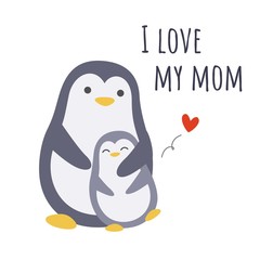 I love my mom. Cute penguin family, mother and child. Vector illustration.