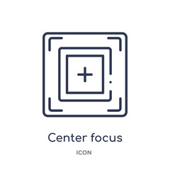 center focus icon from technology outline collection. Thin line center focus icon isolated on white background.