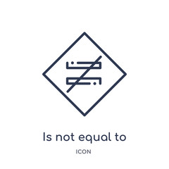 is not equal to icon from signs outline collection. Thin line is not equal to icon isolated on white background.