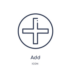 add icon from signs outline collection. Thin line add icon isolated on white background.