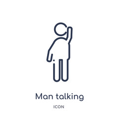 man talking with phone icon from people outline collection. Thin line man talking with phone icon isolated on white background.