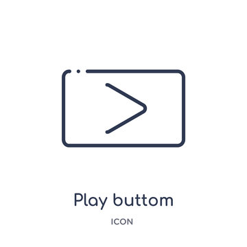 play buttom icon from multimedia outline collection. Thin line play buttom icon isolated on white background.