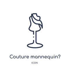 couture mannequin? icon from woman clothing outline collection. Thin line couture mannequin? icon isolated on white background.