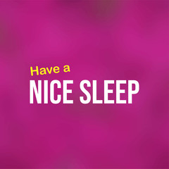 Have a nice sleep. Life quote with modern background vector