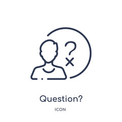 question? icon from strategy outline collection. Thin line question? icon isolated on white background.