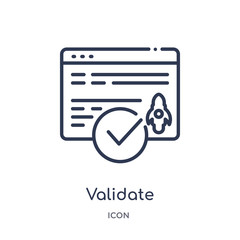 validate icon from startup outline collection. Thin line validate icon isolated on white background.