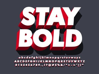 "stay bold" strong 3d red typeface font effect, modern type with shadow for brand logotype  compatible with illustrator 10  © Munerf