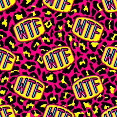 Seamless pattern with patches, badges with words "WTF". Modern trendy illustration. Quirky funny cartoon comic style of 80-90s. Colorful bright red and yellow leopard background. 
