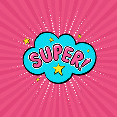 Speech bubble Super on the rays pink comic background. Colored pop art style sound effect. Halftone vector illustration banner. Vector illustration in comic style
