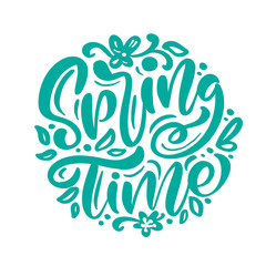 Calligraphy lettering phrase Spring Time. Vector Hand Drawn Isolated text. sketch doodle design for greeting card, scrapbook, print