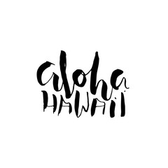 Hand drawn phrase Aloha Hawaii. Modern dry brush lettering design. Vector illustration. Handwritten inscription.