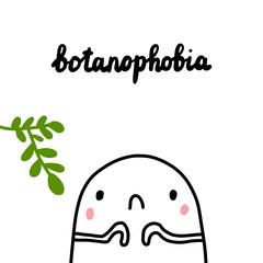 Botanophobia hand drawn illustration with cute marshmallow