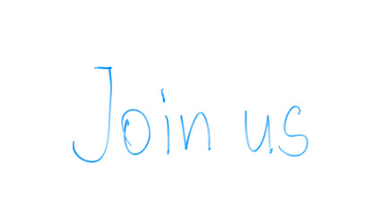 Join us phrase written on glass invitation for cooperation or problem discussion