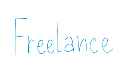 Freelance word written on glass, self-employed, person working on free schedule