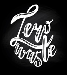 Fototapeta premium Zero waste handwritten text title sign