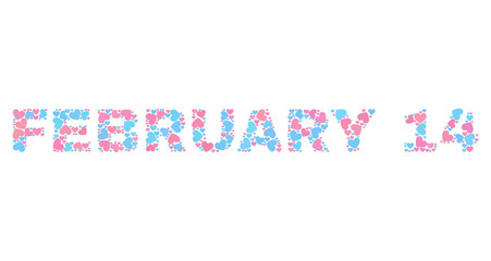 FEBRUARY 14 text constructed with scattered pink and blue lovely hearts. Text caption is isolated on a white background. Vector collage FEBRUARY 14 for Valentine illustrations.