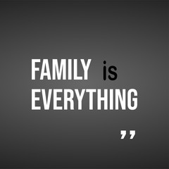 family is everything. Life quote with modern background vector