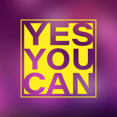yes you can. Life quote with modern background vector
