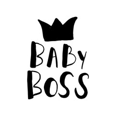 Baby Boss Hand drawn lettering isolated on white background. Print for poster, t-shirt, bags, postcard, sweatshirt, flyer, babies clothes. Baby Boss phrase.