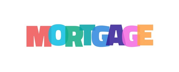 Mortgage word concept