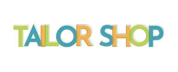 Tailor Shop word concept