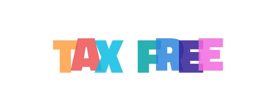 Tax Free word concept