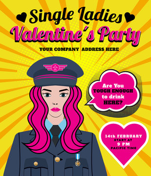 Funny Single Ladies Valentine´s Part/Valentine´s Day Vector Illustration with a confident, beautiful air force woman - pilot, soldier, captain in us army. Flyer, poster, banner, template. 