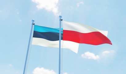 Poland and Estonia, two flags waving against blue sky. 3d image