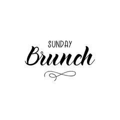 Sunday brunch. lettering. motivational quote. Modern brush calligraphy.