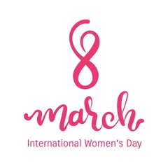 8 March International Women's Day vector design with handwritten lettering