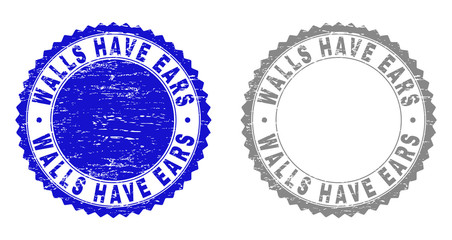 Obraz premium Grunge WALLS HAVE EARS stamp seals isolated on a white background. Rosette seals with grunge texture in blue and grey colors.